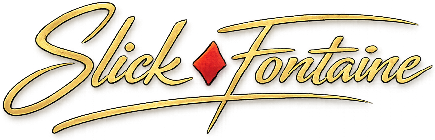 Slick Fontaine
